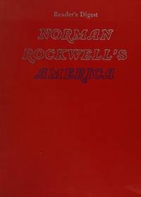 Norman Rockwell's America, Reader's Digest Edition by Christopher Finch - Hardcover - 1975-01-01 - from Once Upon a Time Books (SKU: mon0002094693)
