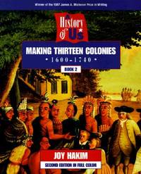A History of US: Book 2: Making Thirteen Colonies (1600-1740)