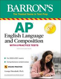 AP English Language and Composition: With 6 Practice Tests (Barron's Test Prep)