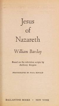 Jesus of Nazareth by Barclay, William