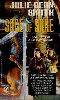 Sage of Sare: Book Three of A Caithan Crusade by Julie Dean Smith - 1992