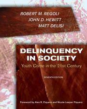 Delinquency in Society:: Youth Crime in the 21st Century