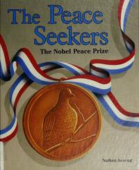 The Peace Seekers: The Nobel Peace Prize (Nobel Prize Winners)