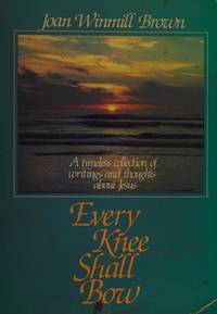 Every Knee Shall Bow