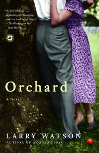 Orchard: A Novel de Watson, Larry