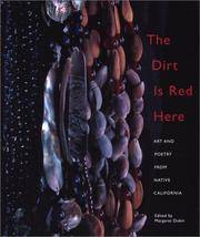 Dirt Is Red Here, The: Art and Poetry from Native California