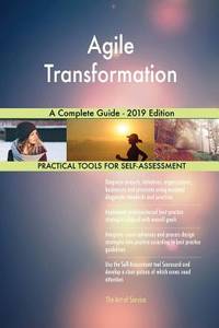 BIBLIO | Agile Transformation A Complete Guide - 2019 Edition by ...