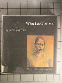 Who Look at Me by June Jordan - 1969-06-01