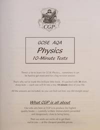 GCSE Physics AQA 10-Minute Tests (including Answers) (A*-G course)