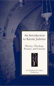 An Introduction to Karaite Judaism: History, Theology, Practice, and Culture