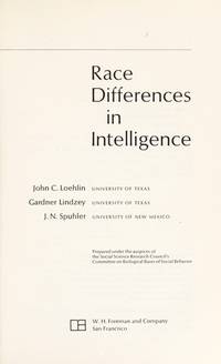 Race Differences in Intelligence by Lindzey, Gardner, Spuhler, J.N., Loehlin, John C