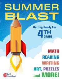 Summer Blast: Getting Ready for Fourth Grade – Full-Color Workbook for Kids Ages 8-10 -...