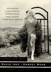Holding on Dreamers, Visionaries, Eccentrics, and Other American Heroes