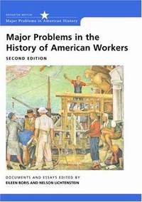 Major Problems In the History Of American Workers