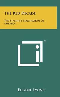 The Red Decade (ISBN: 9781258102548)