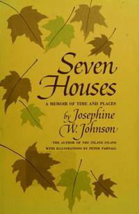 Seven Houses; a Memoir of Time and Places