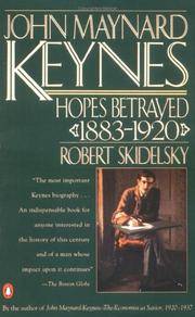cover of John Maynard Keynes: Volume 1: Hopes Betrayed 1883-1920