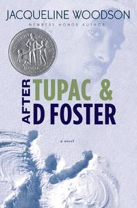 image of After Tupac and D Foster (Newbery Honor Book)
