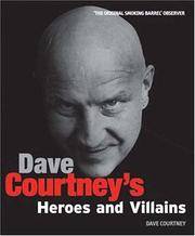 cover of Dave Courtney's Heroes and Villains