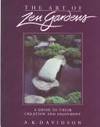 The Art of Zen Gardens de Davidson, A. K.; Harris, Robert W - 1983