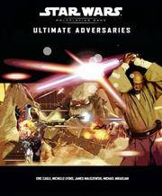 Ultimate Adversaries : Star Wars Roleplaying Game