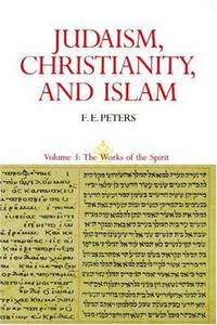 Judaism, Christianity, and Islam, Vol. 2: The Word and the Law and the People of God