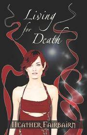 Living for Death