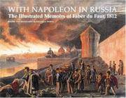With Napoleon in Russia: The Illustrated Memoirs of Faber Du Faur, 1812