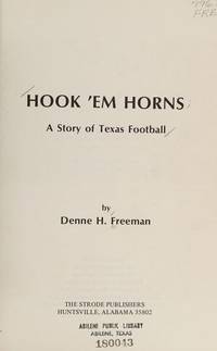 Hook 'Em Horns: A Story of Texas Football