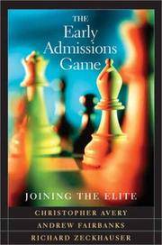 THE EARLY ADMISSIONS GAME: JOINING THE ELITE by Andrew Richard; Fairbanks - Hardcover - 2003 - from Folded Corner Books (SKU: 017966)