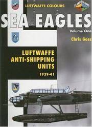 image of Sea Eagles Volume One : Luftwaffe Anti-shipping Units 1939-41