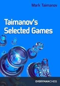 Taimanov's Selected Games Taimanov, Mark