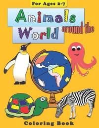 Animals around the World: Coloring Book for Children (Coloring Books)