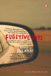 Fugitive Days : A Memoir by Bill Ayers - 2003