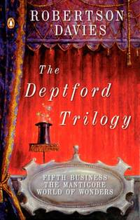 The Deptford Trilogy: Fifth Business, The Manticore, World of Wonders