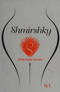 Shmirshky: think inside the box by E - 2010-03-01