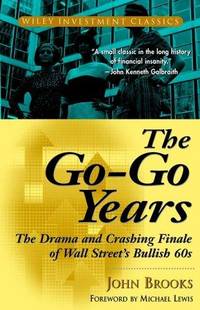image of The Go-Go Years: The Drama and Crashing Finale of Wall Street's Bullish 60s