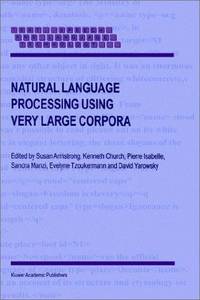 Natural Language Processing Using Very Large Corpora (Text, Speech and Language Technology)
