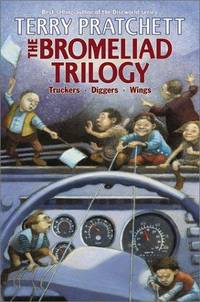 cover of The Bromeliad Trilogy : Truckers, Diggers, and Wings