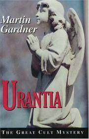 Urantia: The Great Cult Mystery
