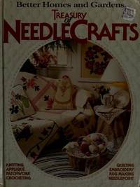 Treasury of Needlecrafts (Better homes and gardens books)