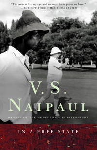 In a Free State: A Novel by Naipaul, V. S