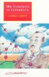 MR Tompkins in Paperback: Comprising 'mr Tompkins in Wonderland' and 'mr