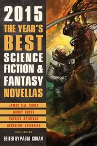 The Year's Best Science Fiction  Fantasy Novellas 2015