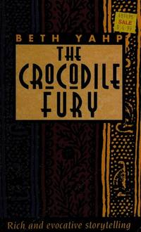 Crocodile Fury by Yahp, Beth - 1993-09-01