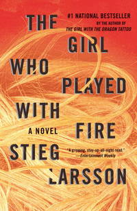 The Girl Who Played with Fire (Vintage) by Stieg Larsson - March 2010