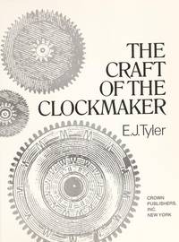 The Craft of the Clockmaker