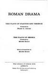 Roman Drama the Plays of Plautus and Terence