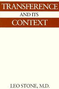 Transference & Its Context : Selected Papers on Psychoanalysis