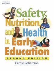 Safety, Health, and Nutrition In Early Education, 2e